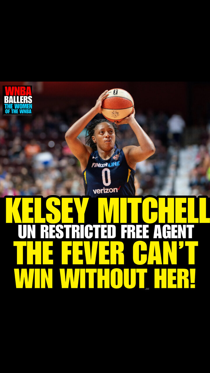 WNBAB #72 Indiana Fever Must Keep Future Free Agent Kelsey Mitchell