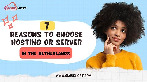 7 Reasons to Choose Hosting or Server in The Netherlands Location | Hosting Location | #DMCAIgnored