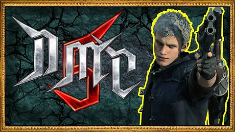 I'm back and ready to rock!! ~ part 7 (Devil May Cry 5)