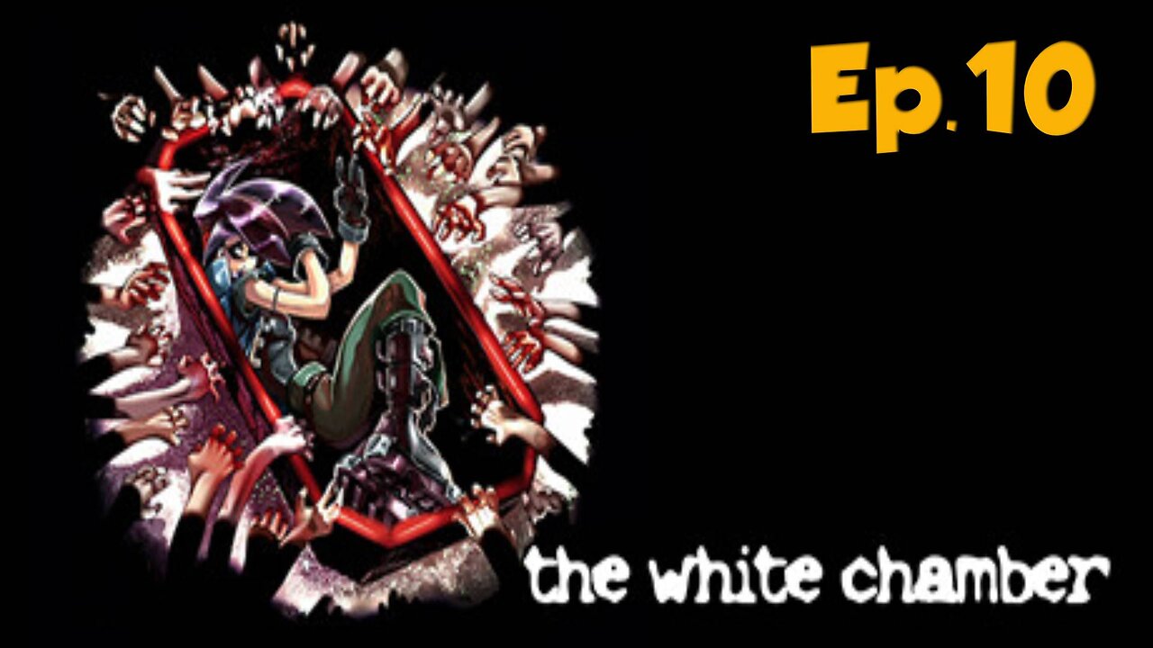 The White Chamber[Ep.10]dube the doc trap me in-Full Playthrough w/Tailsly