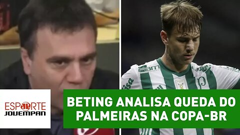 Vexame? Mauro Beting analisa queda do Palmeiras na Copa-BR