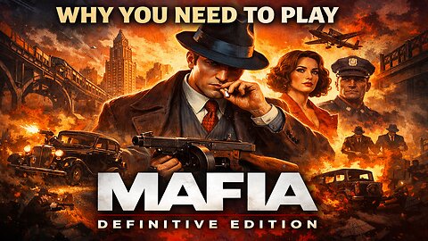 Why You Need to Play Mafia: Definitive Edition
