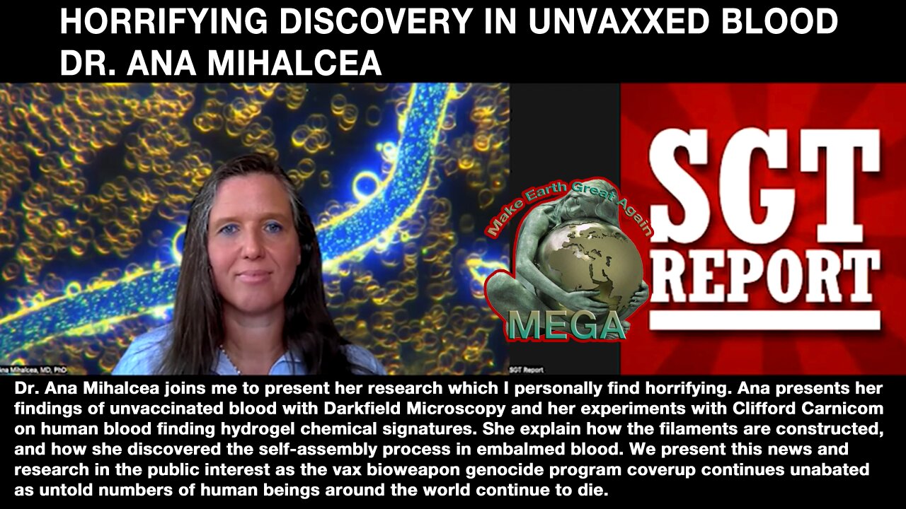 HORRIFYING DISCOVERY IN UNVAXXED BLOOD -- DR. ANA MIHALCEA