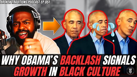 How Barack Obama's Backlash Signals a Positive Shift in Black Culture