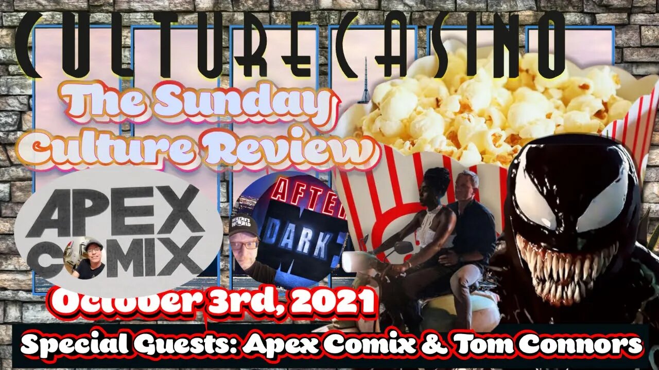 Sunday Culture Review - October 3rd Edition - Special Guests Apex & Tom