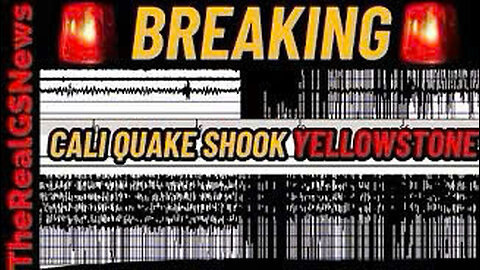 California Earthquake Shook YELLOWSTONE - USGS Advised People To Be PREPARED For Aftershocks