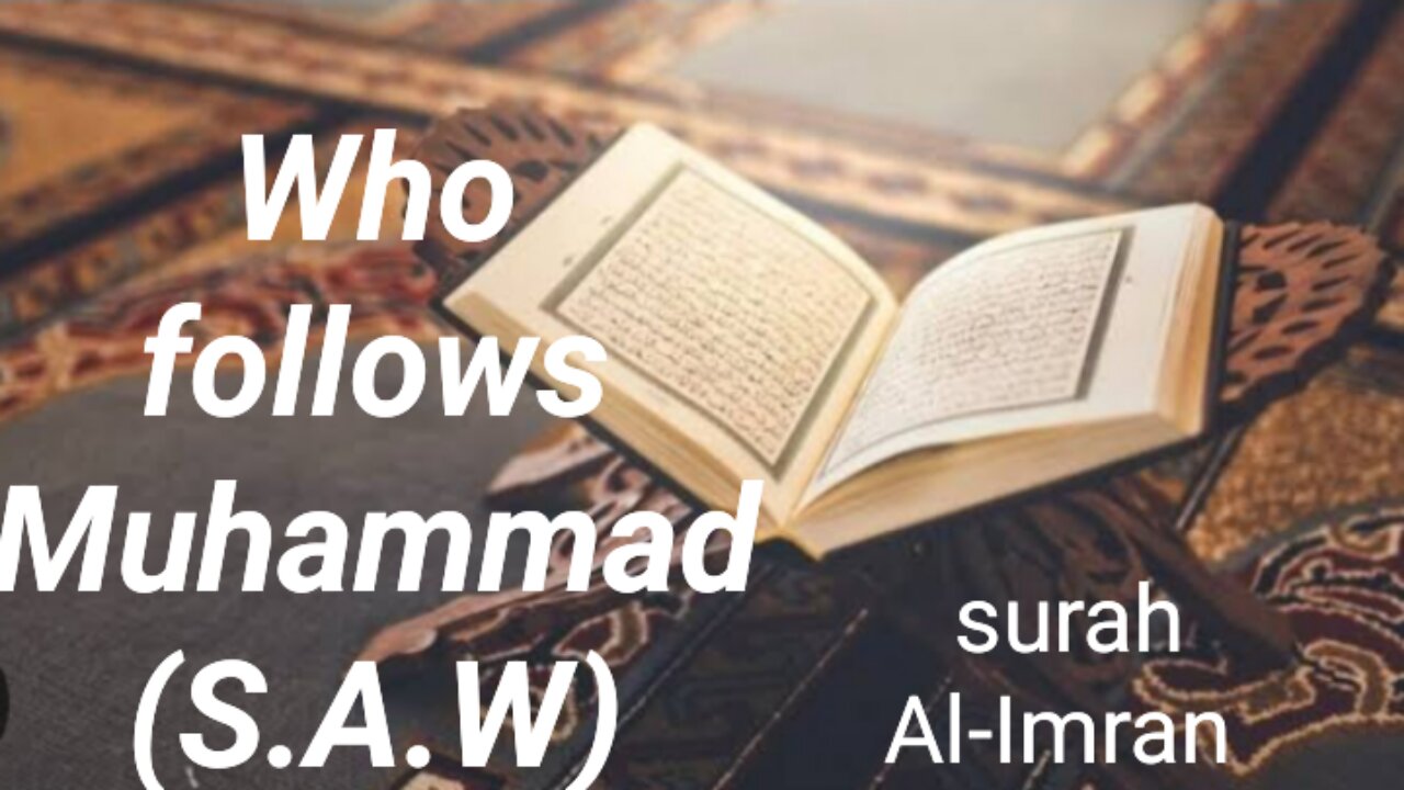 Who follows Muhammad (S.A.W)