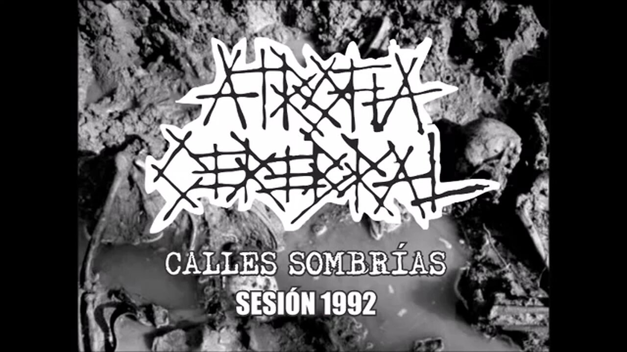 ATROFIA CEREBRAL – ‘Calles Sombrías’ (‘Nada Importa Ya’ Demo - 1992)