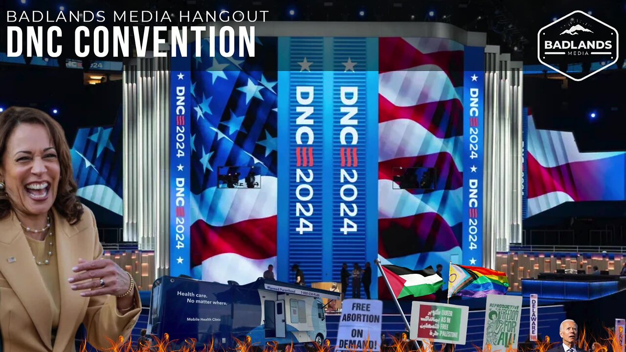 Badlands Media Special Coverage - DNC Day 4 - 7p ET