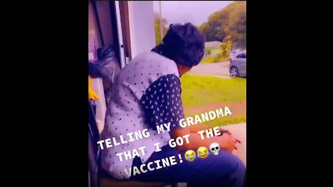 Telling my grandma that I got the vaccine