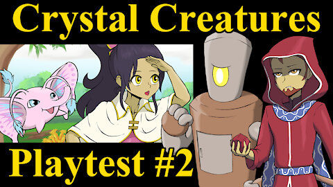 Crystal Creatures Playtest Session 2 (Pokemon-inspired TTRPG)