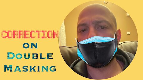 Correction on Double Masking