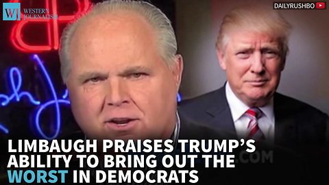 Limbaugh Praises Trump’s Ability To Bring Out The Worst In Democrats