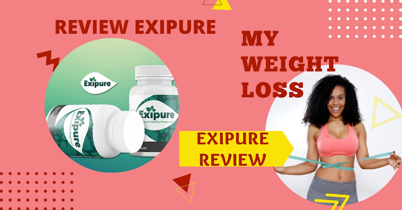 EXIPURE - EXIPURE Weight Loss - EXIPURE Reviews - EXIPURE Review - EXIPURE Supplement - EXIPURE