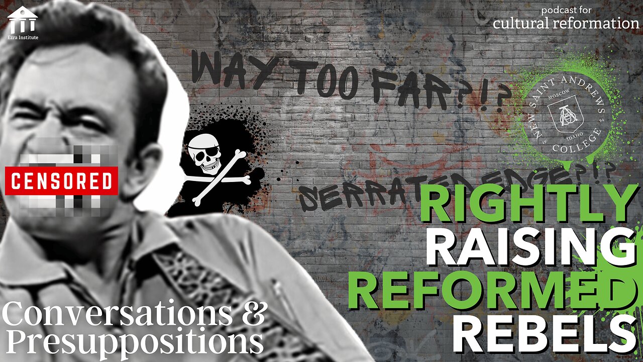 Rightly Raising REFORMED Rebels: NSA Controversy & Cultivating Culture