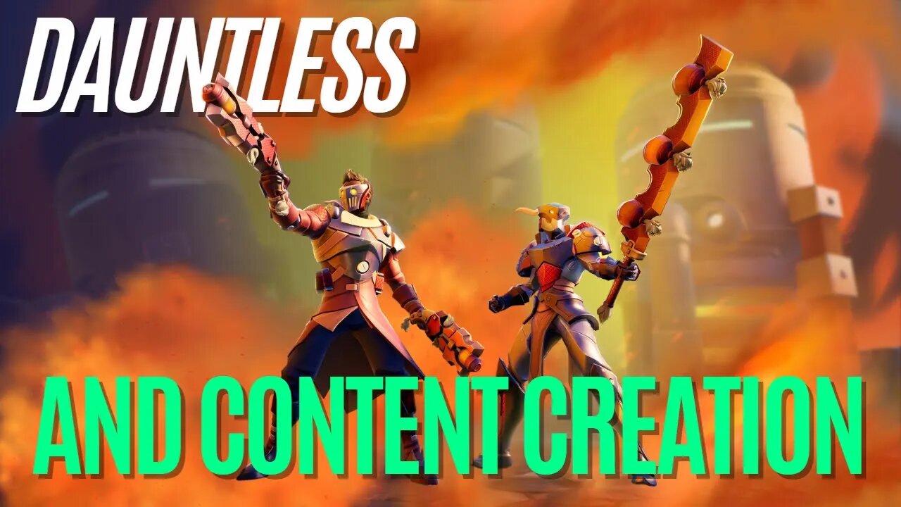 Dauntless & Content Creation in 2023