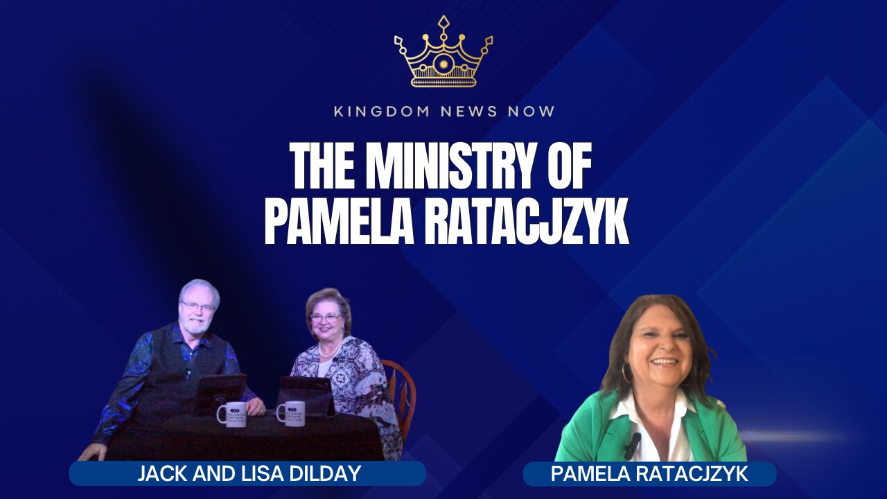 Kingdom News Now - Pamela Ratacjzyk