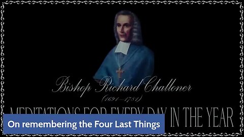 ✠Challoner Meditation: July 6th