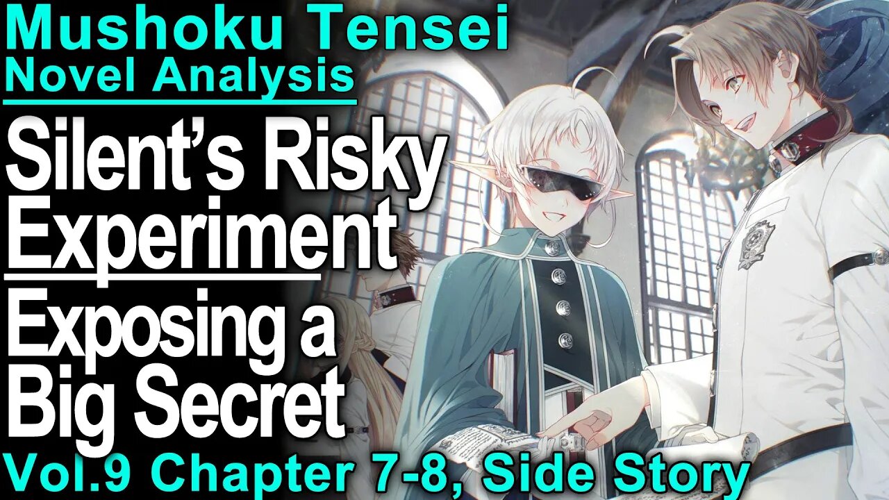 Exposing Someone's Secret - Mushoku Tensei Jobless Reincarnation Novel Analysis!(Vol9,Ch7-8)