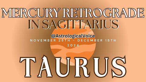 Taurus Mercury Retrograde in Sagittarius Nov 25-Dec15