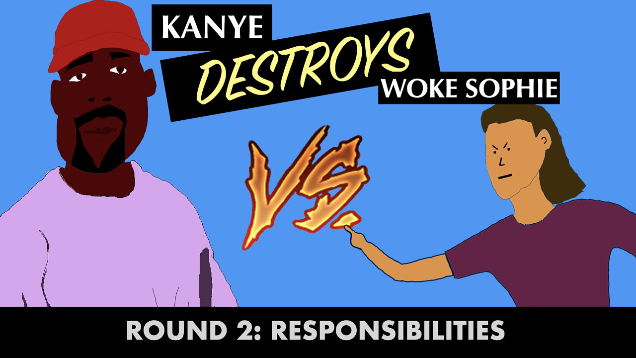 Kanye DESTROYS Woke Sophie (Responsibilities)