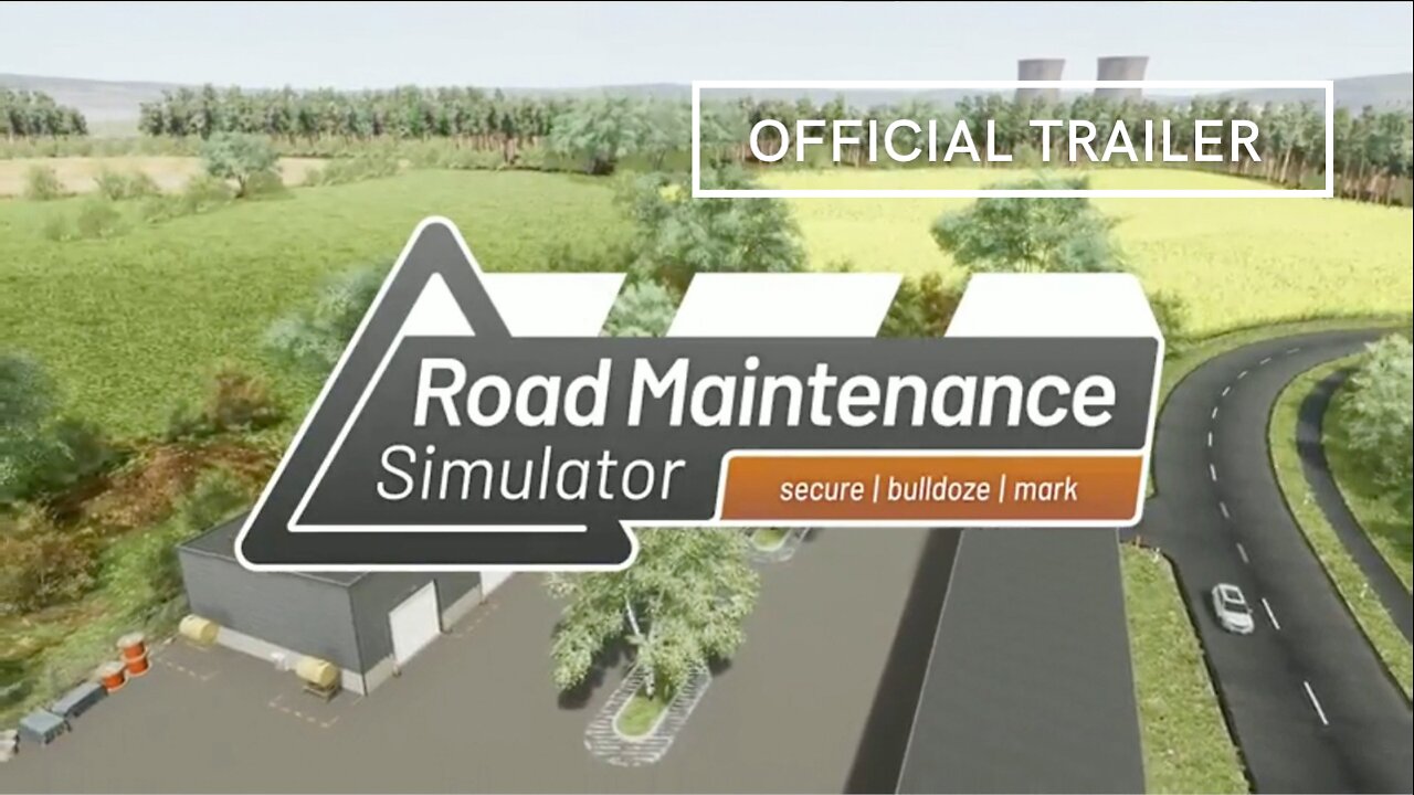 Road Maintenance Simulator Official Trailer