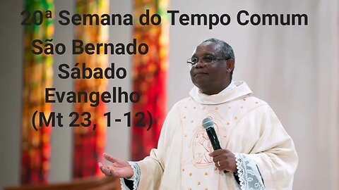 Homilia de Hoje | Padre José Augusto 10/08/22 | São Bernardo