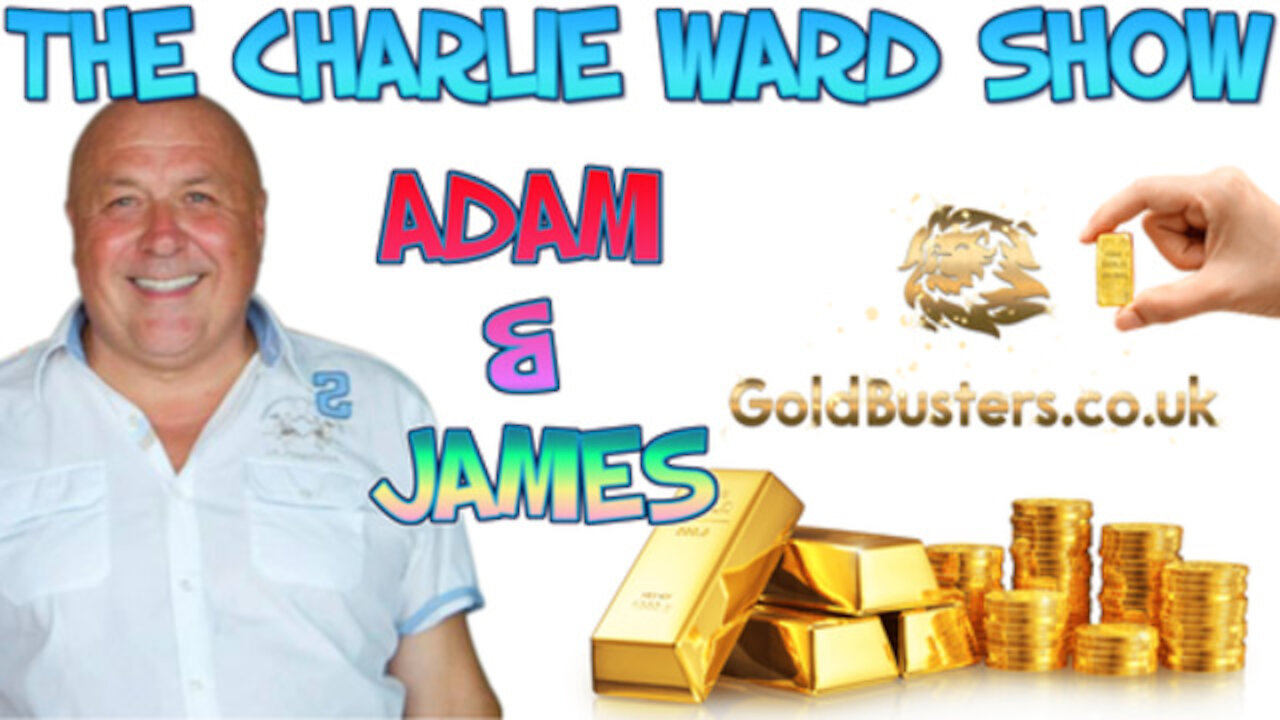 GOLDBUSTERS WEBNAIR TOMORROW 28TH MAY 2021 WITH ADAM & JAMES