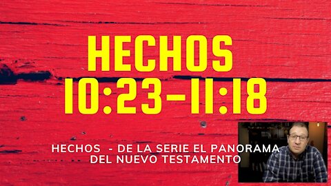 Hechos 10:23 - 11:18 Pentecostes a los Gentiles