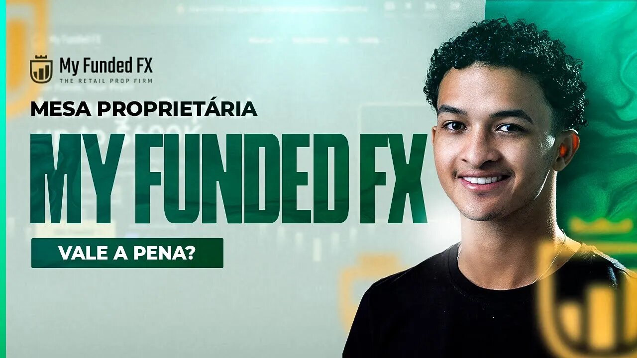 MY FUNDED FX - Vale a pena? Opinião de um Trader de MESA PROPRIETÁRIA 🔥