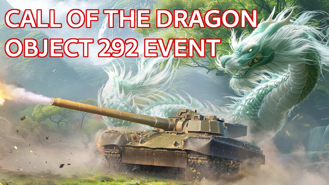 Get grinding in the Call of the Dragon Event ~ 🇷🇺 Object 292 Devblog [War Thunder]