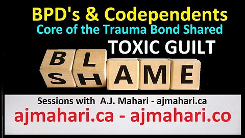 Borderlines & Codependents Trauma Bond Due To Core Shame Wounds