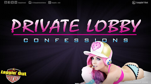 Private Lobby Confessions: Trolling (S04)