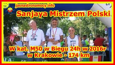 Sanjaya Mistrzem Polski w kat. M50 w Biegu 24h w 2016r. w Krakowie - 174 km