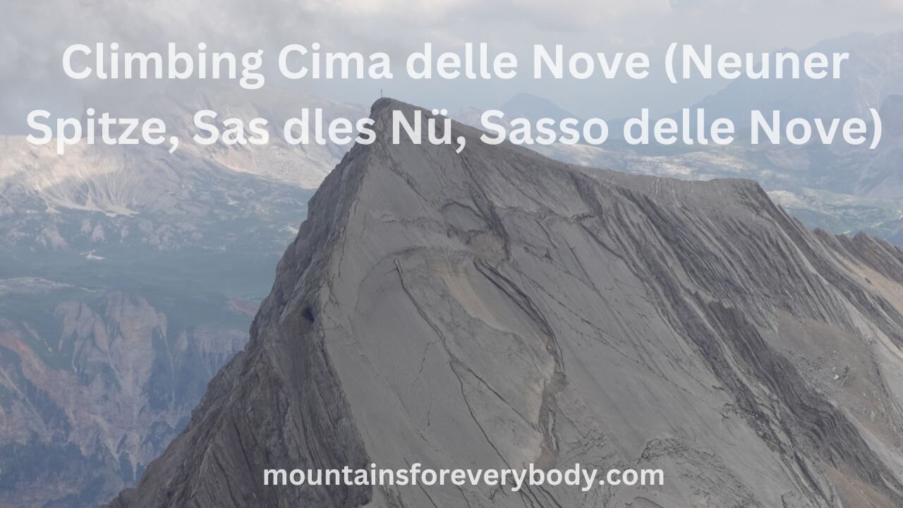 Climbing Cima delle Nove (Neuner Spitze, Sas dles Nü, Sasso delle Nove)