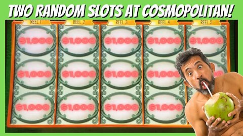 💥Playing TWO (2) Great Slots At Cosmopolitan💥