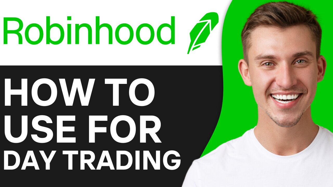 HOW TO USE ROBINHOOD FOR DAY TRADING