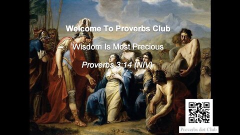 Wisdom Is Most Precious - Proverbs 3:14