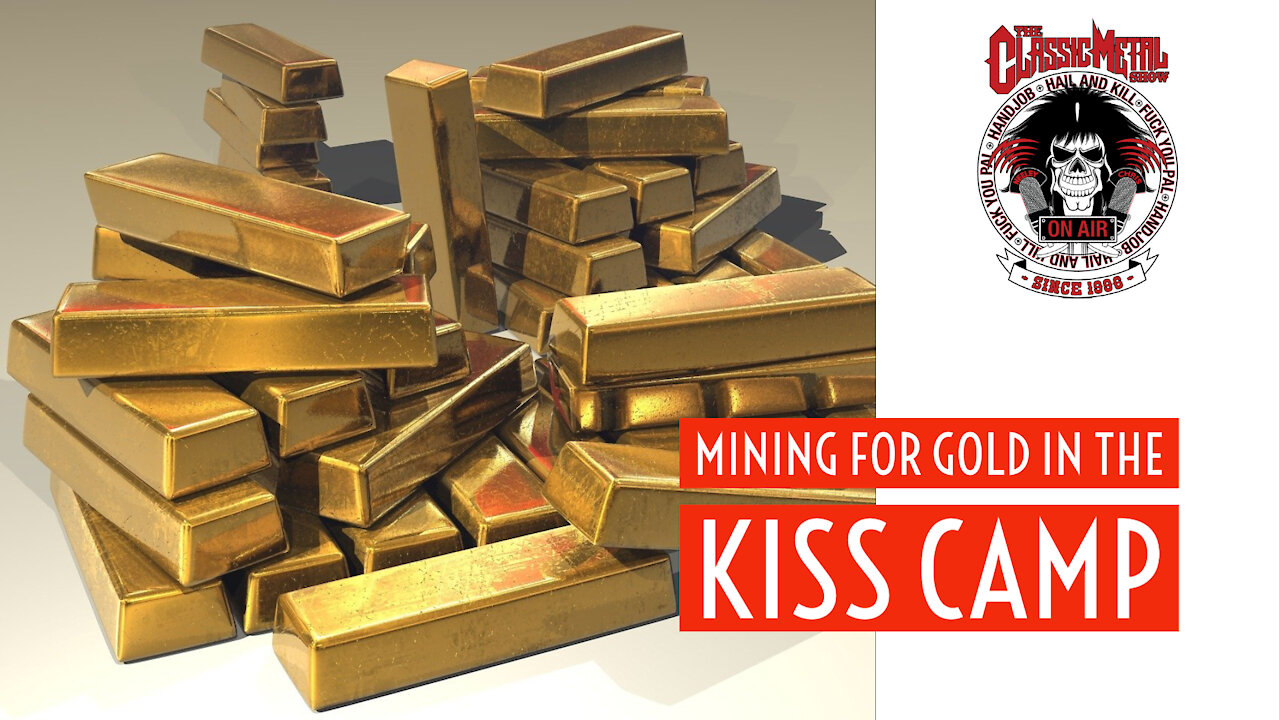 CMS | Mining For Gold In The Kiss Camp