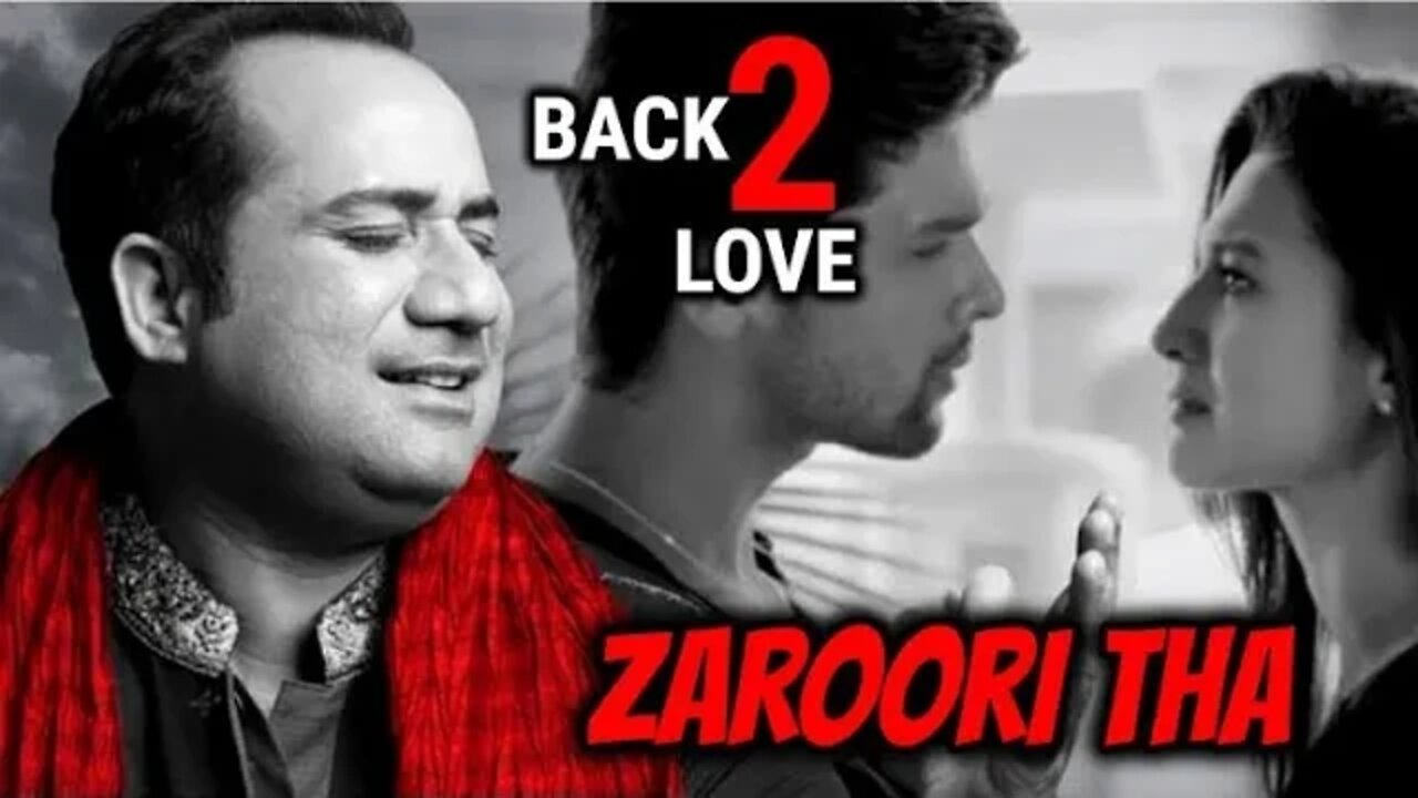 Zaroori Tha /तेरी आँखों के दरिया का उतरना भी ज़रूरी था Song by Rahat Fateh Ali Khan