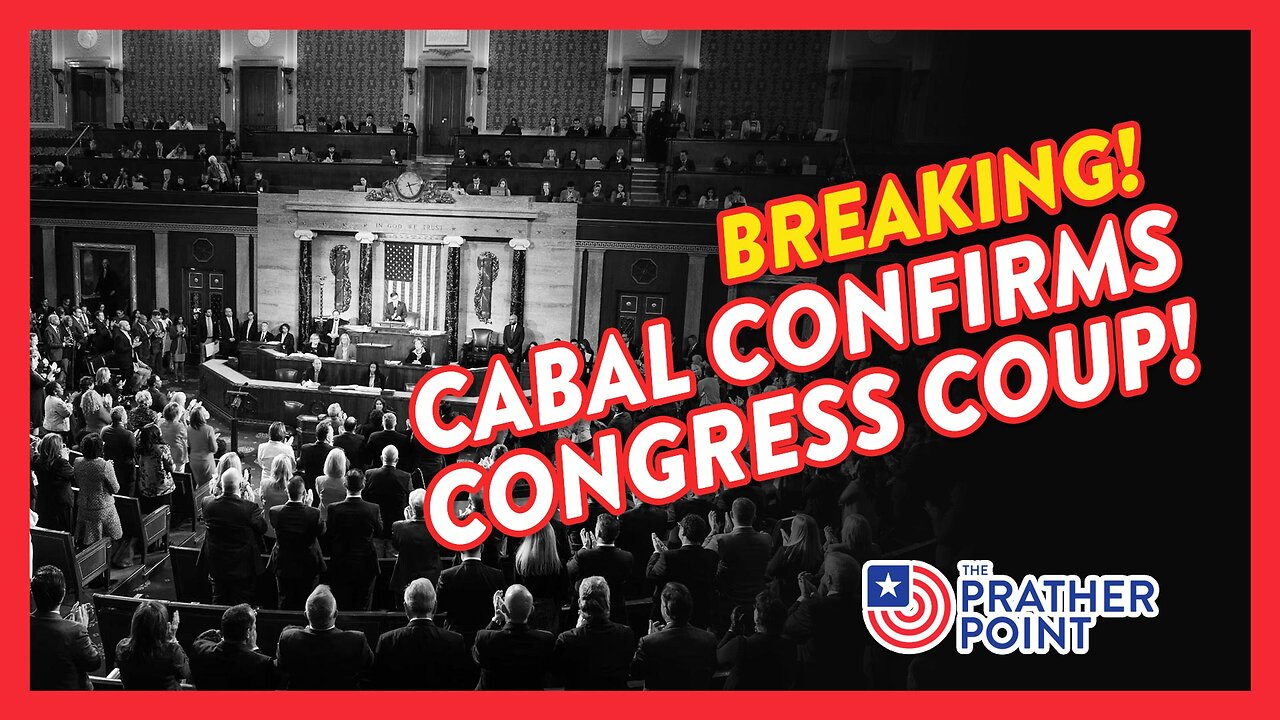 BREAKING: CABAL CONFIRMS CONGRESS COUP!