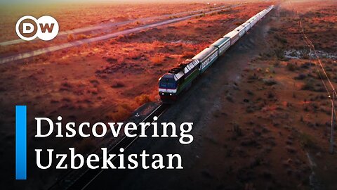 Uzbekistan - The Silk Road by train _ DW Documentary