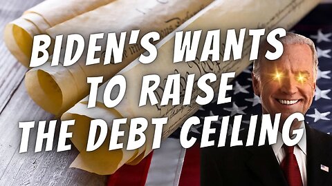 BIDEN WANTS TO USE THE 14TH AMENDMENT TO INCREASE THE DEBT CEILING