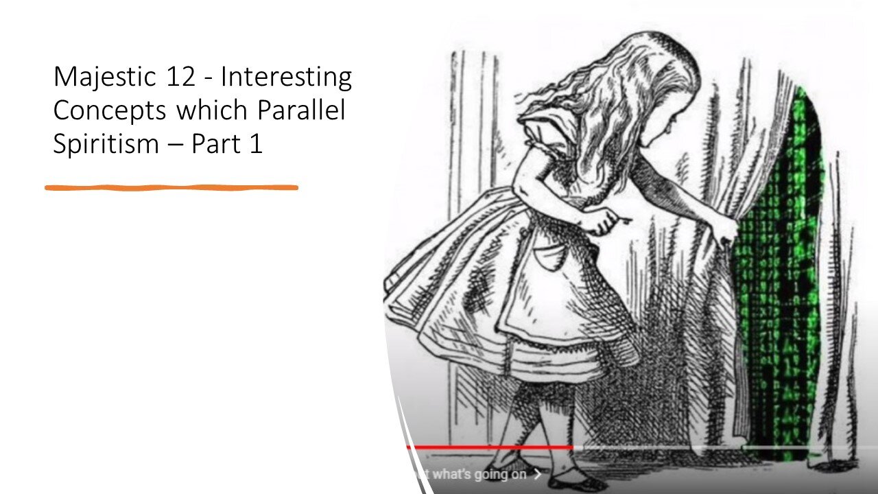 Alien Communications - Majestic 12 - Interesting Concepts which Parallel Spiritism