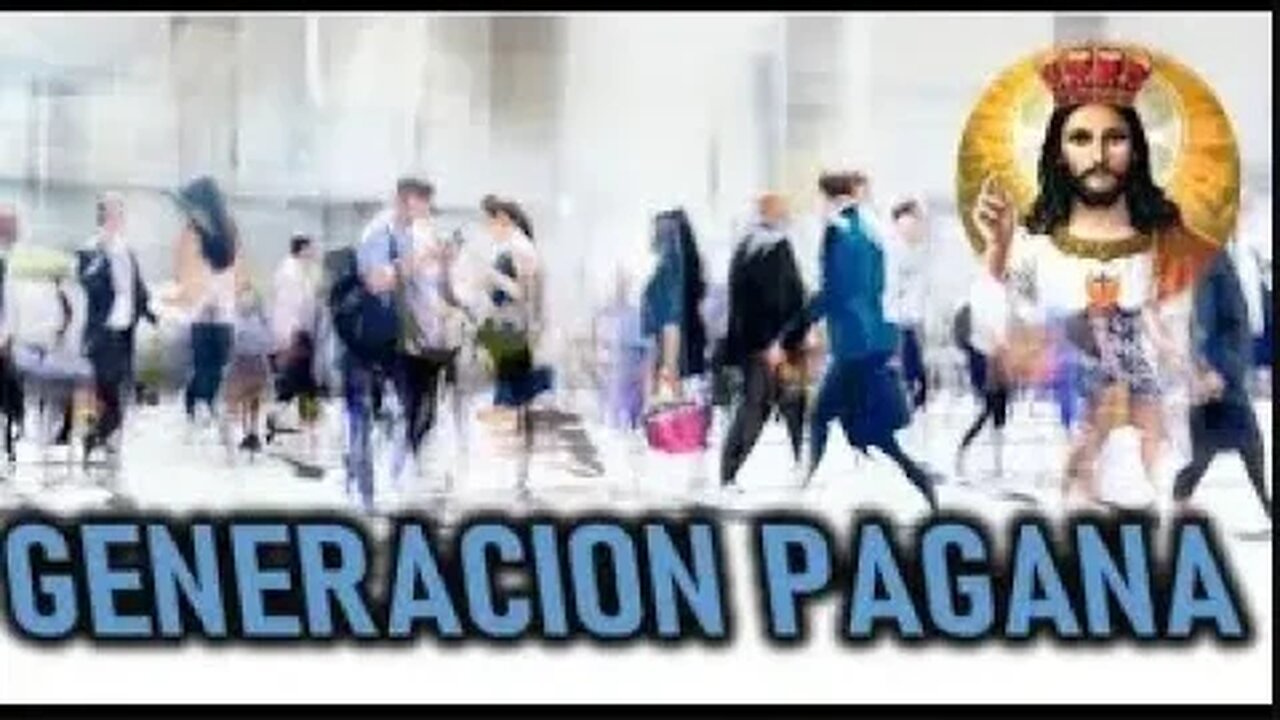 GENERACION PAGANA JESUCRISTO REY A DANIEL DE MARIA
