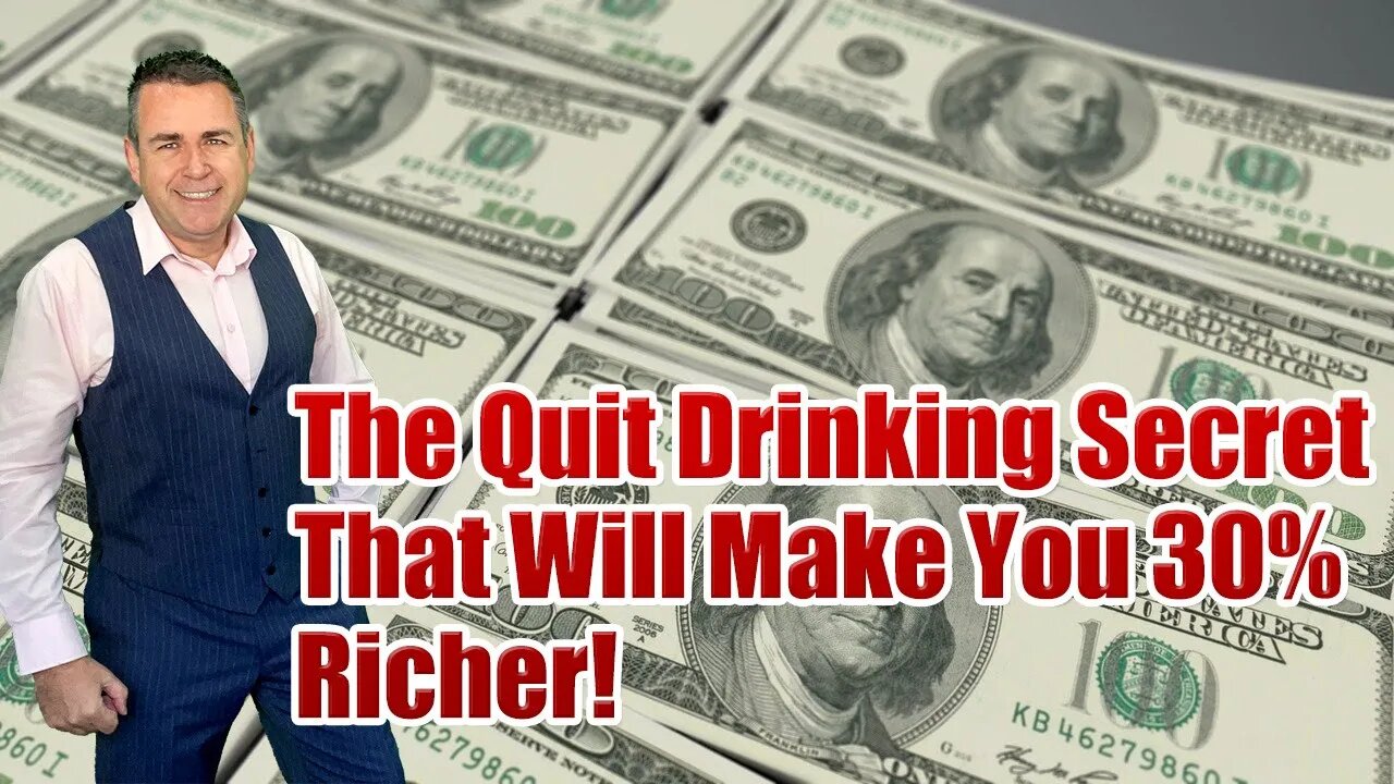 The Quit Drinking Secret That Will Make You 30% Richer!