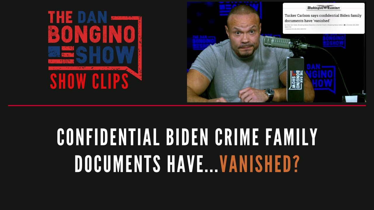 Confidential Biden crime family documents have...vanished? - Dan Bongino Show Clips