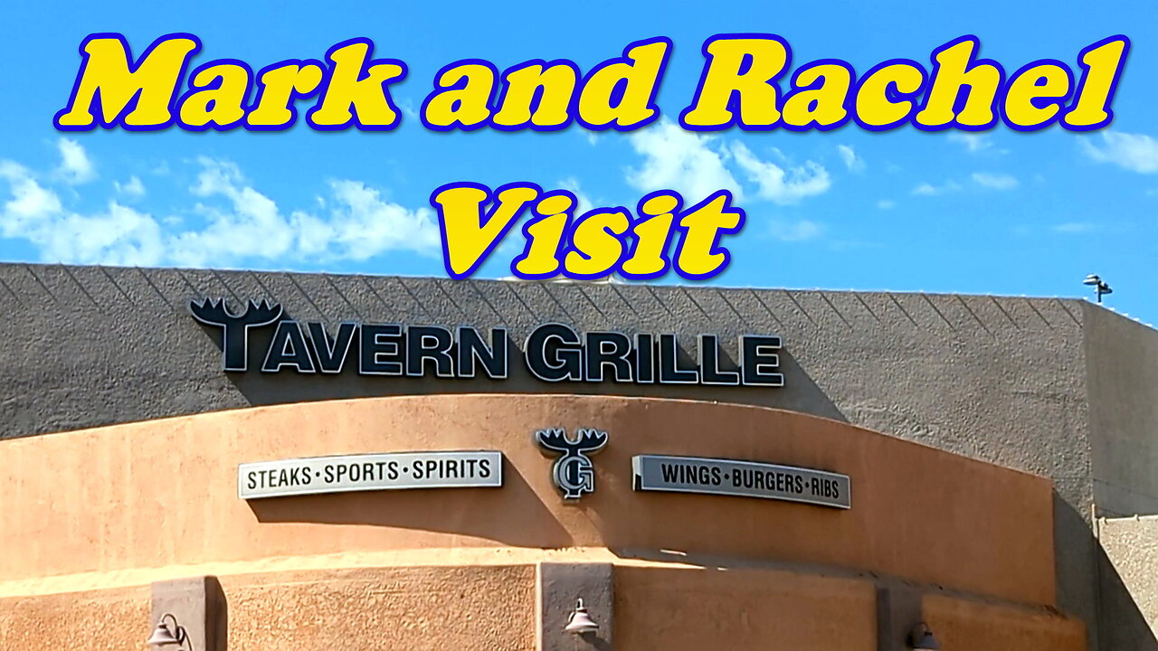 Mark and Rachel Visit Tavern Grille Scottsdale Arizona