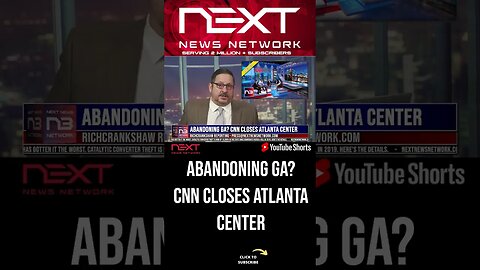 Abandoning GA? CNN Closes Atlanta Center #shorts