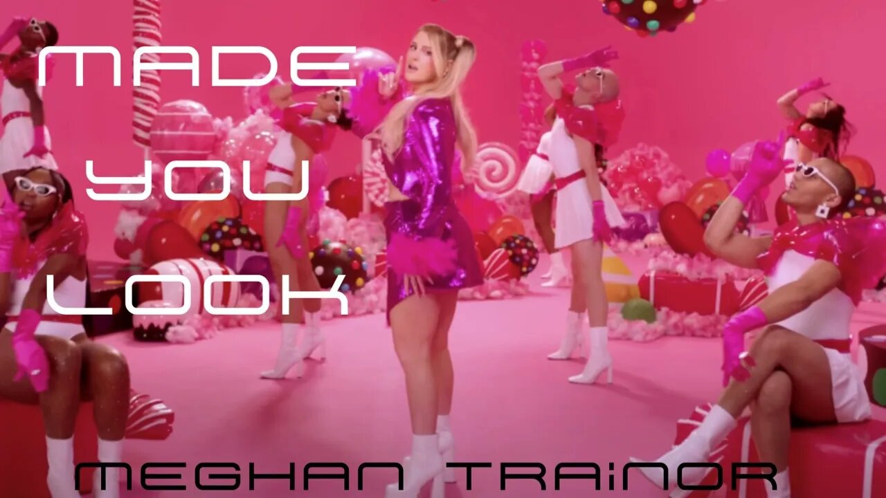 ||MADE YOU LOOK || Meghan Trainor - TOP IN THE BILLBOARD